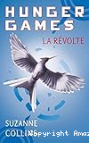 Hunger Games - Tome 3 : La r&eacute;volte