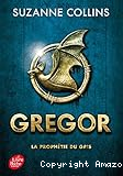 Gregor - Tome 1 : La proph&eacute;tie du Gris