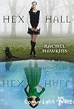 Hex Hall - Tome 1