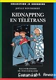 Kidnapping en t&eacute;l&eacute;trans