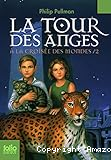 &Agrave; la Crois&eacute;e des Mondes, tome 2 : La tour des anges