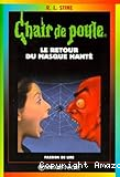 Chair de poule - Tome 23 : Le retour du masque hant&eacute;