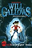 Will Gallows, Tome 1 : Duel dans la mine