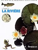 L'&eacute;tang et la rivi&egrave;re