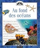 Au fonds des oc&eacute;ans