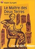 Le ma&icirc;tre des Deux Terres- Tome 3