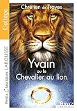 Yvain ou le Chevalier au Lion