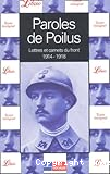 Paroles de Poilus - Lettres et carnets du front 1914-1918