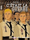 C'&eacute;tait la guerre