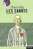 1944-1945 : Les sabots