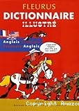 Dictionnaire illustr&eacute; Anglais-Fran&ccedil;ais / Fran&ccedil;ais-Anglais