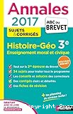 Annales 2017 - Histoire-G&eacute;ographie / EMC 3&egrave;