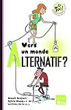 Vers un monde alternatif ?