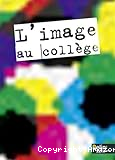 L'image au coll&egrave;ge