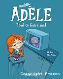 Mortelle Ad&egrave;le : Tout &ccedil;a finira mal