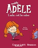 Mortelle Ad&egrave;le : L'enfer c'est les autres