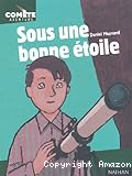 Sous une bonne &eacute;toile