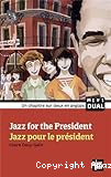 Jazz for the President / Jazz pour le Pr&eacute;sident