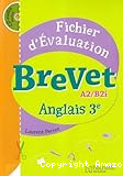 Fichier d'&eacute;valuation - Brevet A2/B2i - Anglais 3&egrave;