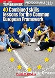 Time saver - 40 combined skills lessons for the Common European Framework (A1/A2)