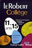 Le Robert Coll&egrave;ge 11/15 ans