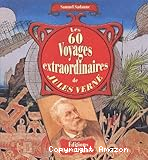 Les 60 voyages extraordinaires de Jules Verne