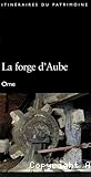 La forge d'Aube