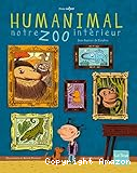 Humanimal : notre zoo int&eacute;rieur
