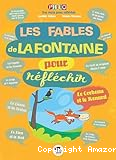 Les fables de La Fontaine pour r&eacute;fl&eacute;chir