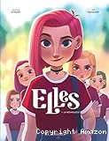 Elles - Tome 1 : La nouvelle (s)