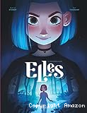 Elles - Tome 2 : Universelle (s)