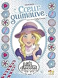 Les filles au chocolat - Tome 2 : Coeur guimauve