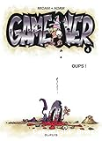 Game Over -Tome 4 : Oups !