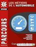 Les m&eacute;tiers de l'automobile
