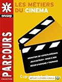 Les m&eacute;tiers du cin&eacute;ma