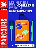 Les m&eacute;tiers du l'h&ocirc;tellerie et de la restauration