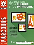 Les m&eacute;tiers de la culture et du patrimoine