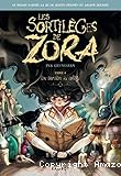 Les sortil&egrave;ges de Zora - Tome 1 : Une sorci&egrave;re au coll&egrave;ge (roman d'apr&egrave;s la BD)