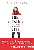 The hate U give : La haine qu'on donne