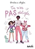 Tu n'es pas oblig&eacute;e