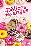 Aux d&eacute;lices des anges