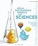 La grande encyclop&eacute;die visuelle des sciences