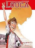 Louca - Tome 1 : Coup d'envoi