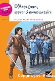 D'Artagnan, apprenti mousquetaire