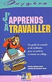 J'apprends &agrave; travailler