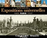 Sur les traces des Expositions universelles 1855 Paris 1937