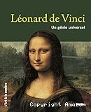 L&eacute;onard de Vinci : un g&eacute;nie universel