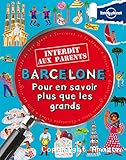 Barcelone pour en savoir plus que les grands