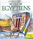 Entrez chez... les Egyptiens