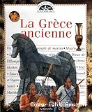 La Gr&egrave;ce ancienne
